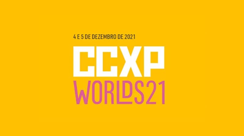 CCXP Worlds 21